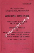 Working Timetable of Passenger & Parcels trains - Section CM - Manchester Piccadilly and Crewe, Altringham, Chester, Liverpoool, Totley Tunnel East and Hadfield also Crewe to Derby - 14 May 1984 to 12 May 1985 by British Railways London Midland Region
